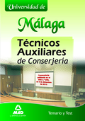TÉCNICOS AUXILIARES DE CONSERJERÍA DE LA UNIVERSIDAD DE MÁLAGA. TEMARIO Y TEST