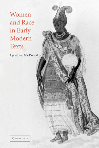 WOMEN AND RACE IN EARLY MODERN TEXTS