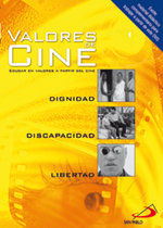VALORES DE CINE 7 : DIGNIDAD, DISCAPACIDAD Y LIBERTAD