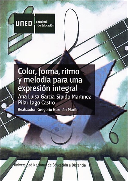 COLOR, FORMA, RITMO Y MELODÍA PARA UNA EXPRESIÓN INTEGRAL.