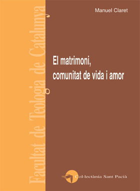EL MATRIMONI, COMUNITAT DE VIDA I AMOR.