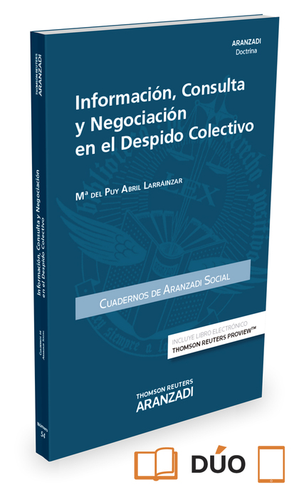 INFORMACIÓN, CONSULTA Y NEGOCIACIÓN EN EL DESPIDO COLECTIVO (PAPEL + E-BOOK)