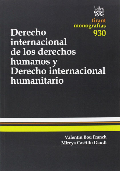 DERECHO INTERNACIONAL DERECHOS HUMANOS Y DERECHO INTERNACIONAL HUMANITARIO