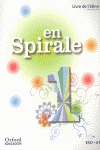 EN SPIRALE 1. LIVRE DE L'ÉLÈVE (ÉDITION 2011)