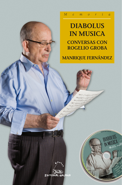 DIABOLUS IN MUSICA. CONVERSAS CON ROGELIO GROBA (CON CD)