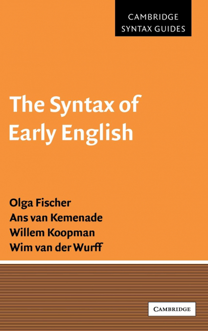THE SYNTAX OF EARLY ENGLISH
