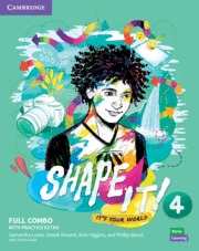 SHAPE IT!. FULL COMBO STUDENT'S BOOK AND WORKBOOK WITH PRACTICE EXTRA. LEVEL 4