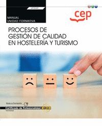 MANUAL. PROCESOS DE GESTIÓN DE CALIDAD EN HOSTELERÍA Y TURISMO (TRANSVERSAL: UF0