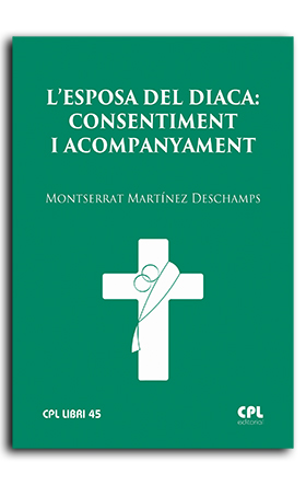 L'ESPOSA DEL DIACA: CONSENTIMENT I ACOMPANYAMENT