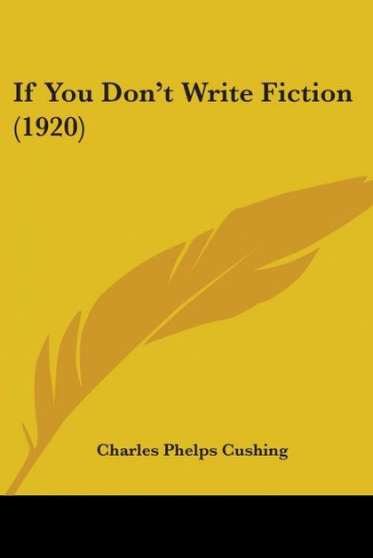 IF YOU DONŽT WRITE FICTION (1920)
