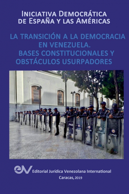 TRANSICIÓN HACIA LA DEMOCRCIA EN VENEZUELA. BASES CONSTITUCIONALES Y OBSTÁCULOS