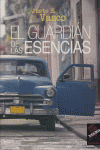 EL GUARDIÁN DE LAS ESENCIAS.