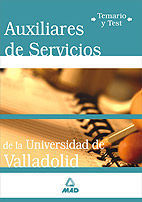 AUXILIARES DE SERVICIOS, UNIVERSIDAD DE VALLADOLID. TEMARIO Y TEST