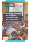 POLÍTICA Y EDUCACIÓN EN LA ESPAÑA CONTEMPORÁNEA