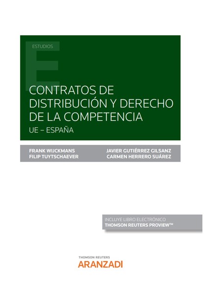 CONTRATOS DE DISTRIBUCIÓN Y DERECHO DE LA COMPETENCIA (PAPEL + E-BOOK). UE ? ESPAÑA