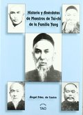 HISTORIA Y ANÉCDOTAS DE MAESTROS DE TAI-CHI DE LA FAMILIA YANG