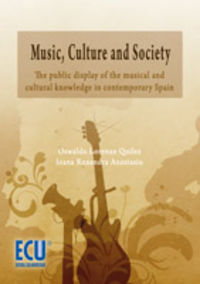 MUSIC, CULTURE A SOCIETY : THE PUBLIC DISPLAY OF DE MUSICAL AND CULTURAL KNOWLEDGE IN CONTEMPOR