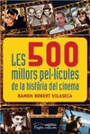 LES 500 MILLORS PEL·LÍCULES DE LA HISTÒRIA DEL CINEMA