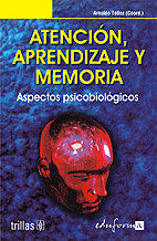 ATENCIÓN, APRENDIZAJE Y MEMORIA: ASPECTOS PSICOBIOLÓGICOS