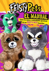 EL MANUAL (FEISTY PETS). TODOS LOS DATOS Y CURIOSIDADES GRACIOSAS DE TUS FEISTY PETS FAVORITOS