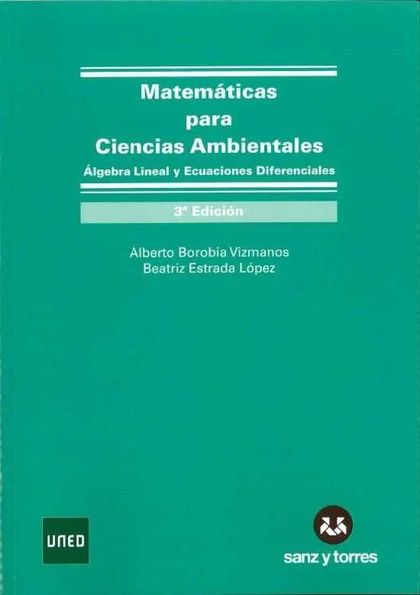 MATEMÁTICAS PARA CIENCIAS AMBIENTALES : ÁLGEBRA LINEAL Y ECUACIONES DIFERENCIALES