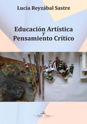PENSAMIENTO CRÍTICO Y EDUCACIÓN ARTÍSTICA