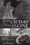 HISTORIA DE UNA CIUDAD Y EL CINE
