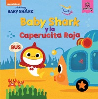 BABY SHARK Y LA CAPERUCITA ROJA.