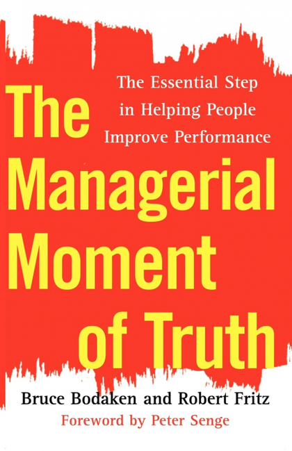 THE MANAGERIAL MOMENT OF TRUTH