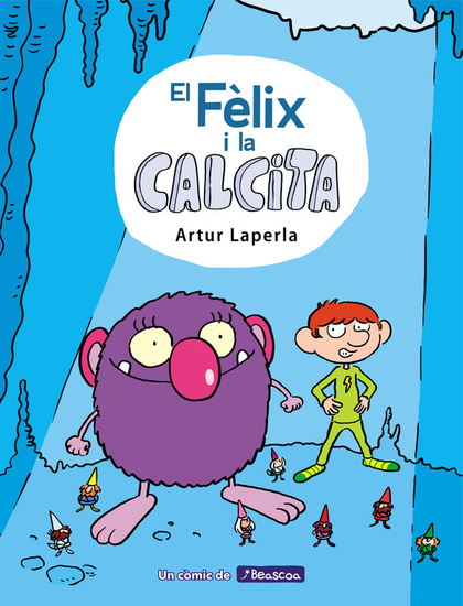 EL FELIX I LA CALCITA.