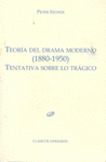 TEORÍA DEL DRAMA MODERNO (1880-1950) : TENTATIVA SOBRE LO TRÁGICO