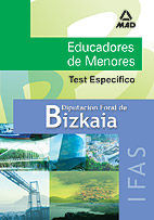 EDUCADORES DE MENORES, DIPUTACIÓN FORAL DE BIZKAIA, INSTITUTO FORAL DE ASISTENCIA SOCIAL. TEST