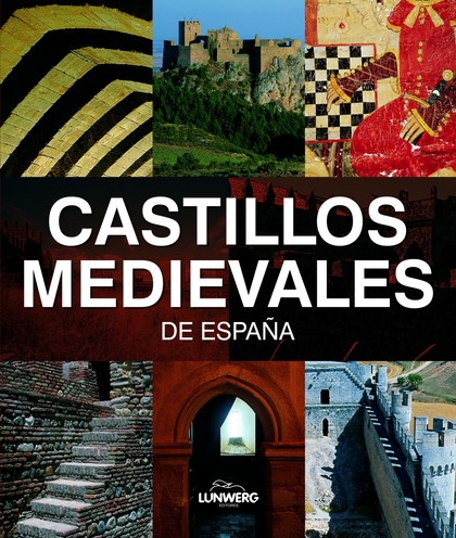 CASTILLOS MEDIEVALES DE ESPAÑA