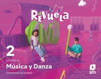 MÚSICA Y DANZA. 2 PRIMARIA. REVUELA. COMUNIDAD DE MADRID