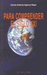 PARA COMPRENDER EL SIGLO XXI