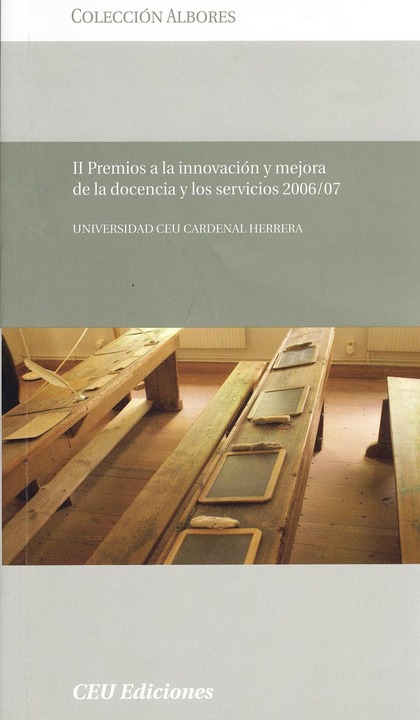 II PREMIO A LA INNOVACIÓN Y MEJORA DE LA DOCENCIA Y LOS SERVICIOS. CURSO 2006-20