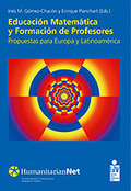 EDUCACIÓN MATEMÁTICA Y FORMACIÓN DE PROFESORES : PROPUESTAS PARA EUROPA Y LATINOAMÉRICA