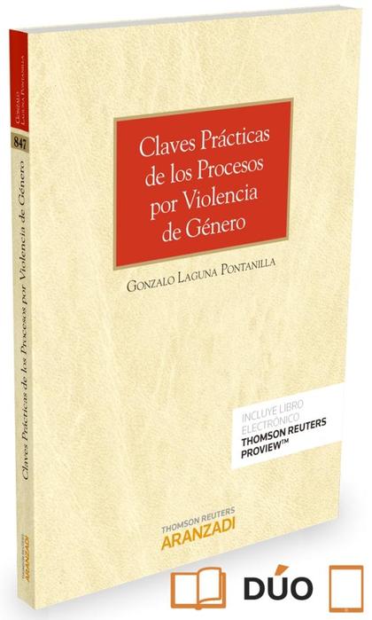 CLAVES PRÁCTICAS DE LOS PROCESOS POR VIOLENCIA DE GÉNERO (PAPEL + E-BOOK)