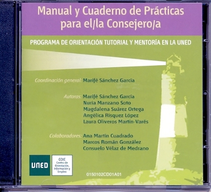 MANUAL Y CUADERNO DE PRÁCTICAS PARA EL/LA CONSEJERO/A (PROGRAMA DE ORIENTACIÓN TUTORIAL Y MENTO