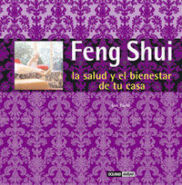 FENG SHUI, LA SALUD Y EL BIENESTAR DE TU CASA