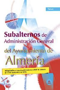 SUBALTERNOS, ADMINISTRACIÓN GENERAL, AYUNTAMIENTO DE ALMERÍA. TEST