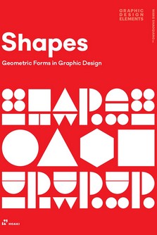 SHAPES. GEOMETRIC FORMS IN GRAPHIC DESIGN