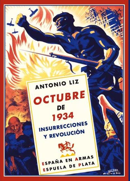 OCTUBRE DE 1934 : INSURRECCIONES Y REVOLUCIÓN
