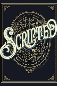 SCRIPTED. CUSTOM LETTERING IN GRAPHIC DESIGN