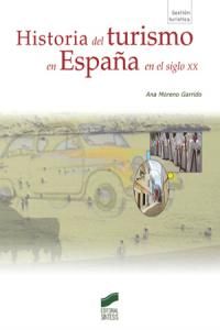 HISTORIA DEL TURISMO EN ESPAÑA EN EL SIGLO XX