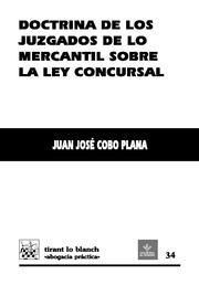 DOCTRINA DE LOS JUZGADOS DE LO MERCANTIL SOBRE LA LEY CONCURSAL