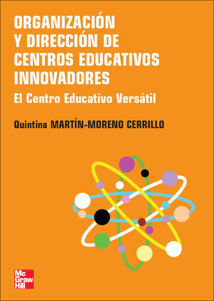 ORGANIZACIÓN Y DIRECCIÓN DE CENTROS EDUCATIVOS INNOVADORES: EL CENTRO EDUCATIVO VERSÀTIL