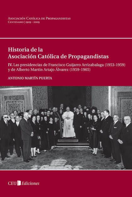 LAS PRESIDENCIAS DE FRANCISCO GUIJARRO ARRIZABALAGA (1953-1959) Y DE ALBERTO MARTÍN ARTAJO ÁLVA