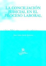 LA CONCILIACIÓN JUDICIAL EN EL PROCESO LABORAL