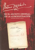 ANTONIO MACHADO EN EL ARCHIVO GENERAL DE LA ADMINISTRACIÓN.
